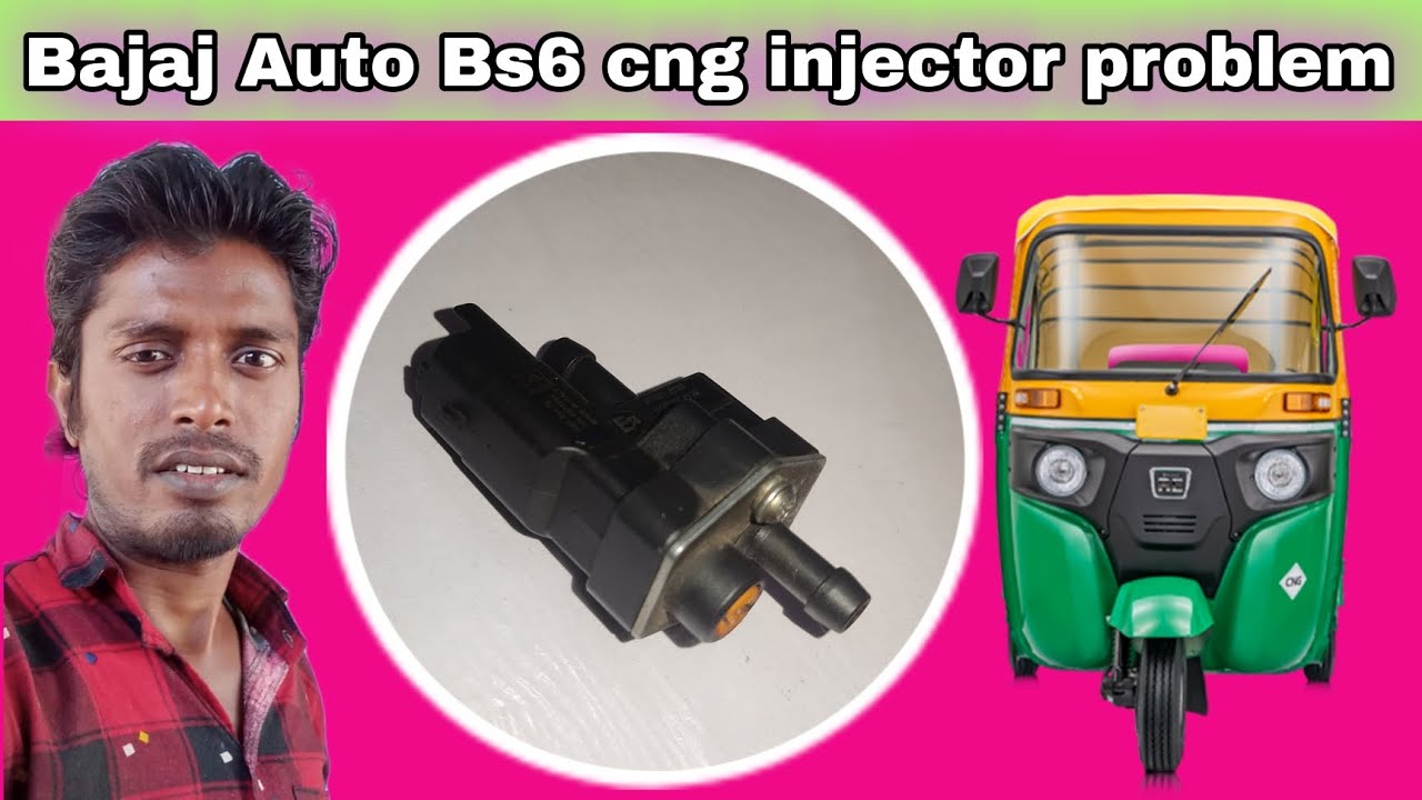 Bajaj Auto Bs6 Cng injector problem