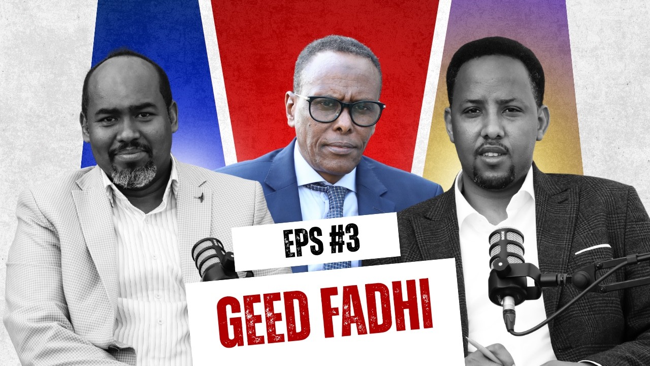 GEEDFADHI  EP03:  Xisaabta Dastuurka iyo Xayiraadda Xildhibaanada