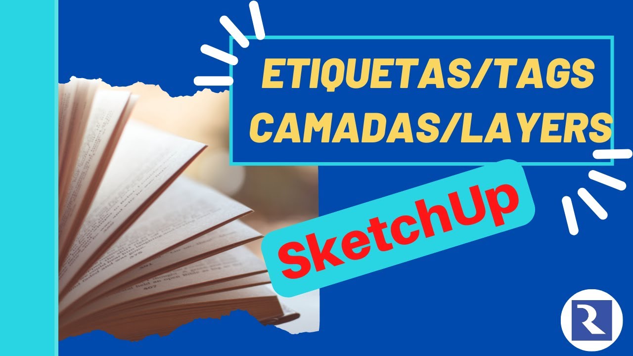 Etiquetas/Tags/Layers - Organizando a Modelagem no SketchUp