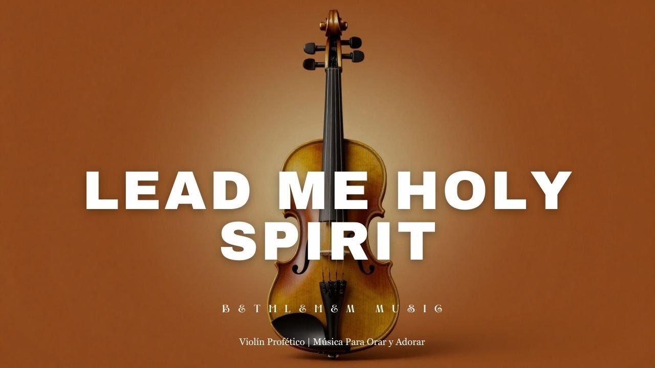 Prophetic Warfare Violin Instrumental/LEAD ME HOLY SPIRIT/Background Prayer Music
