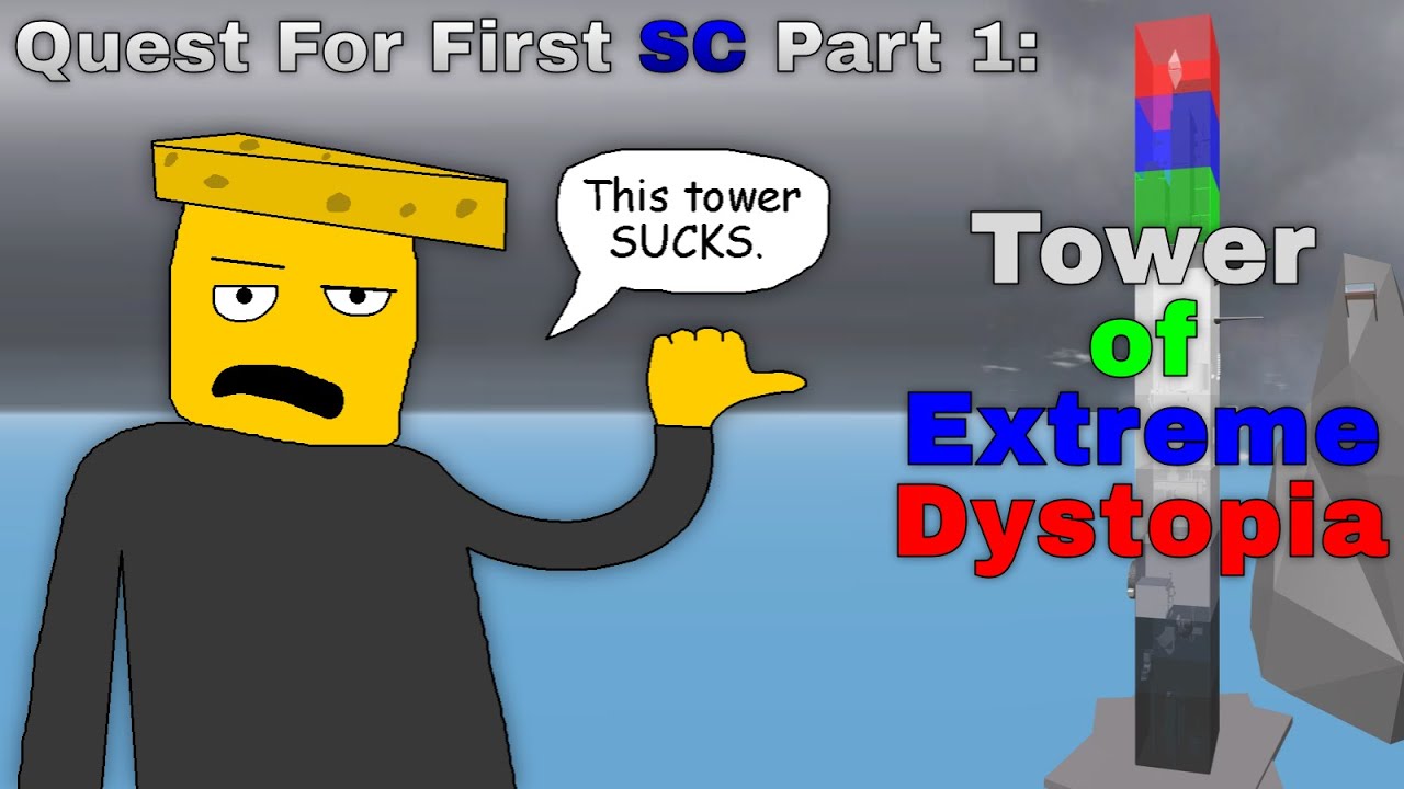 Tower of Extreme Dystopia Exists (unfortunately) | EToH/JToH QFFSC Part 1