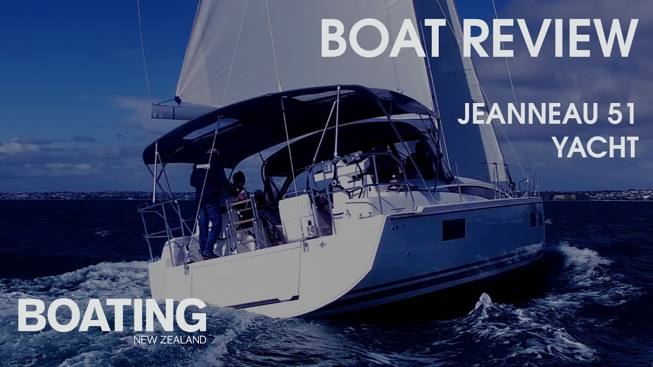 Boat Review - Jeanneau 51 Yacht with Lawrence Schaffler