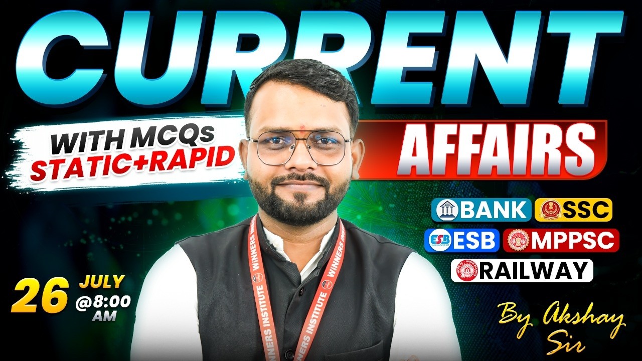 26 July 2026 | Current Affairs Today | Daily Current Affairs | Current Affairs by Akshay Sir