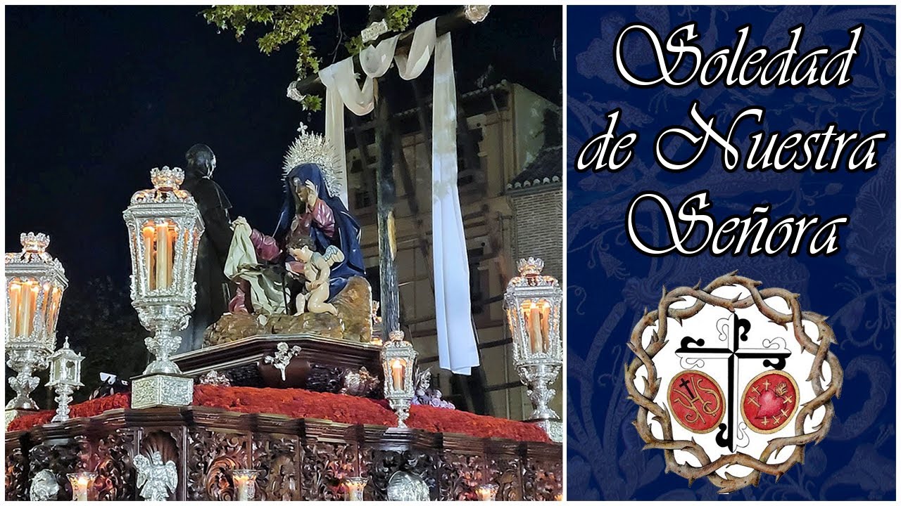 REGRESO DE LA SOLEDAD DE NUESTRA SEÑORA | GRANADA 2023