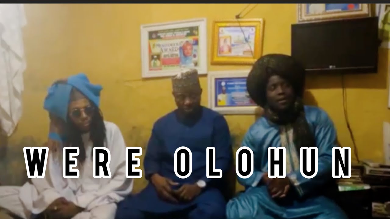 WERE OLOHUN | ITAN ORUKO ATI ISESI MI  | ORUKO TUNTU  - Sheikh Yusuf Fulany Were Olohun |Shek Abqory