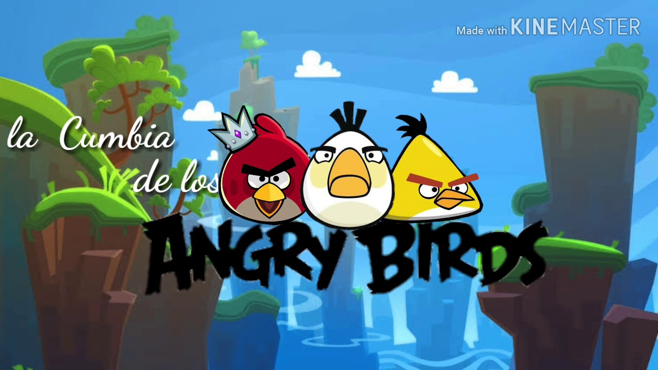 la Cumbia de los Angry Birds xd