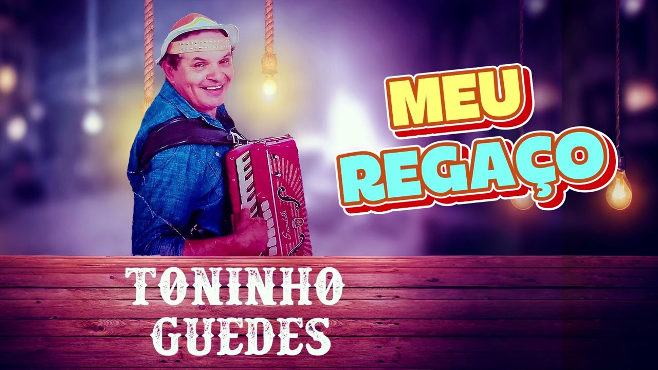 TONINHO GUEDES - MEU REGA&Ccedil;O