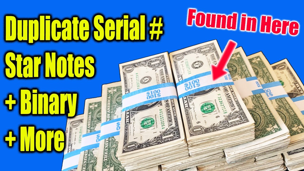 $1400 Bank Strap Hunt – Finding Duplicate Serial Number Star Notes + Binary Serial Number