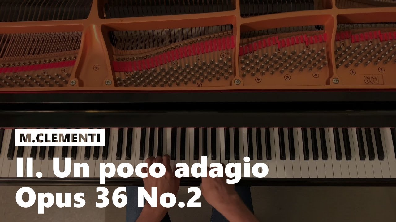 II. Un poco adagio from Sonatina Op. 36 No. 3 by M. Clementi (2/3)