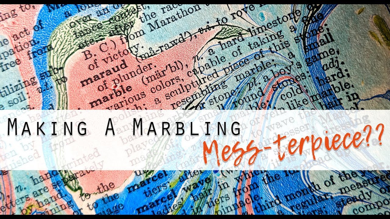Making a Marbling Mess-terpiece??
