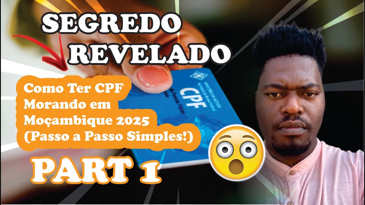 Como Ter CPF Morando em Moçambique 2025 (Passo a Passo Simples!)