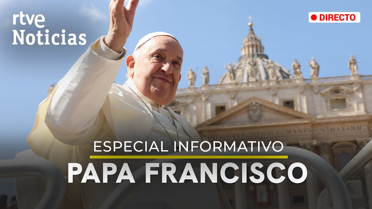 PAPA FRANCISCO: ESPECIAL INFORMATIVO por la muerte del PONTÍFICE | RTVE Noticias