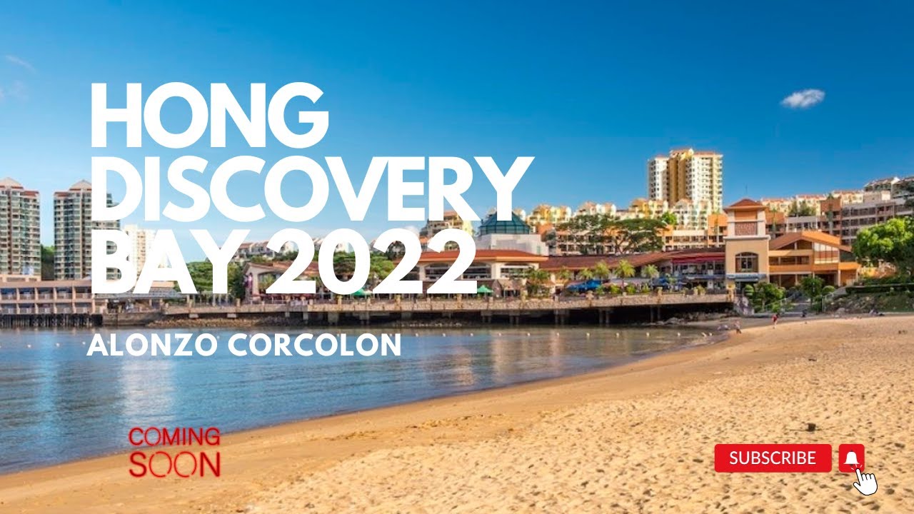 HONG KONG DISCOVERY BAY 2022