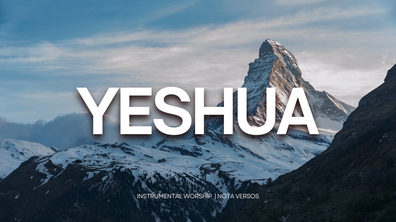 Fundo Musical Para Oração | Yeshua | Jesus | Instrumental Worship | Fundo de Oração