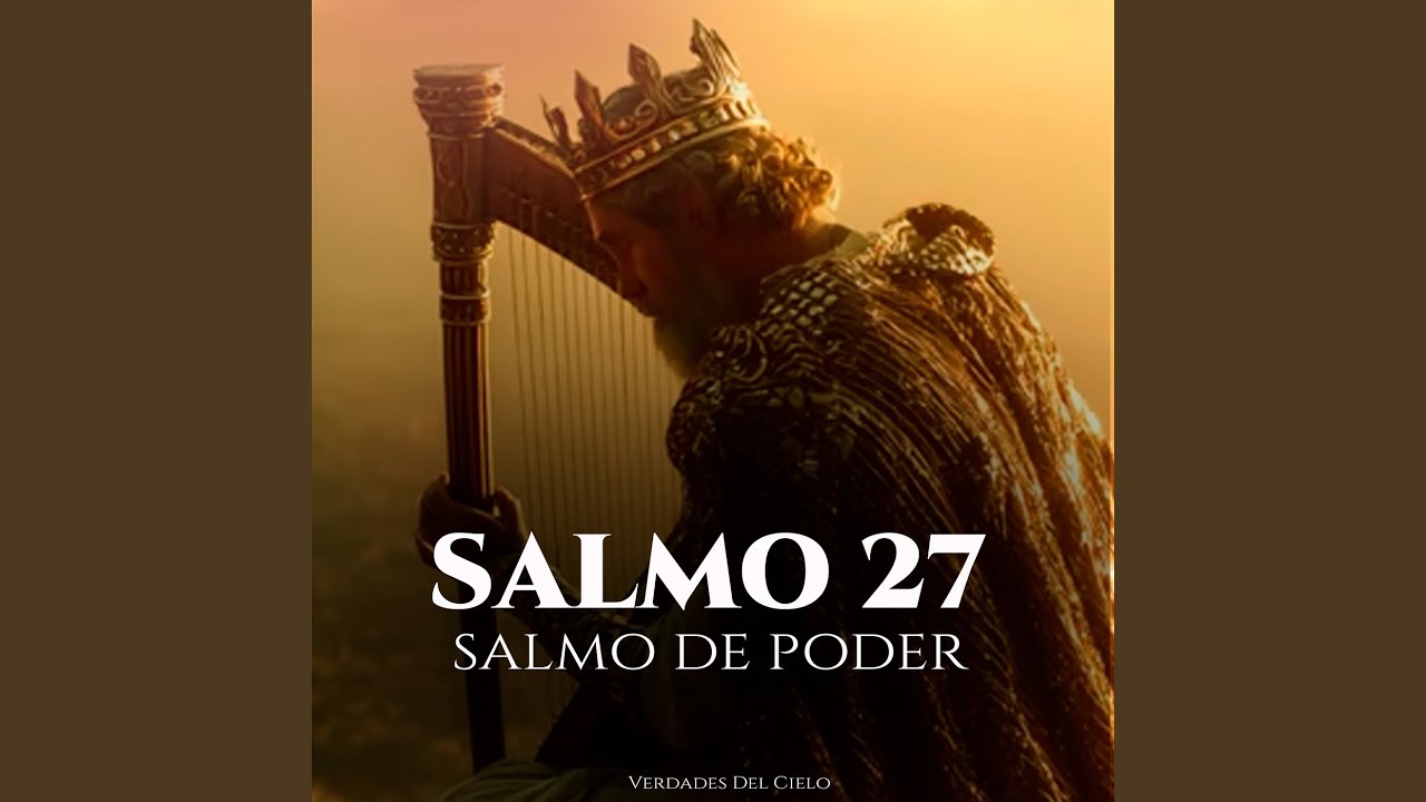 Salmo 27 - Salmo De Poder