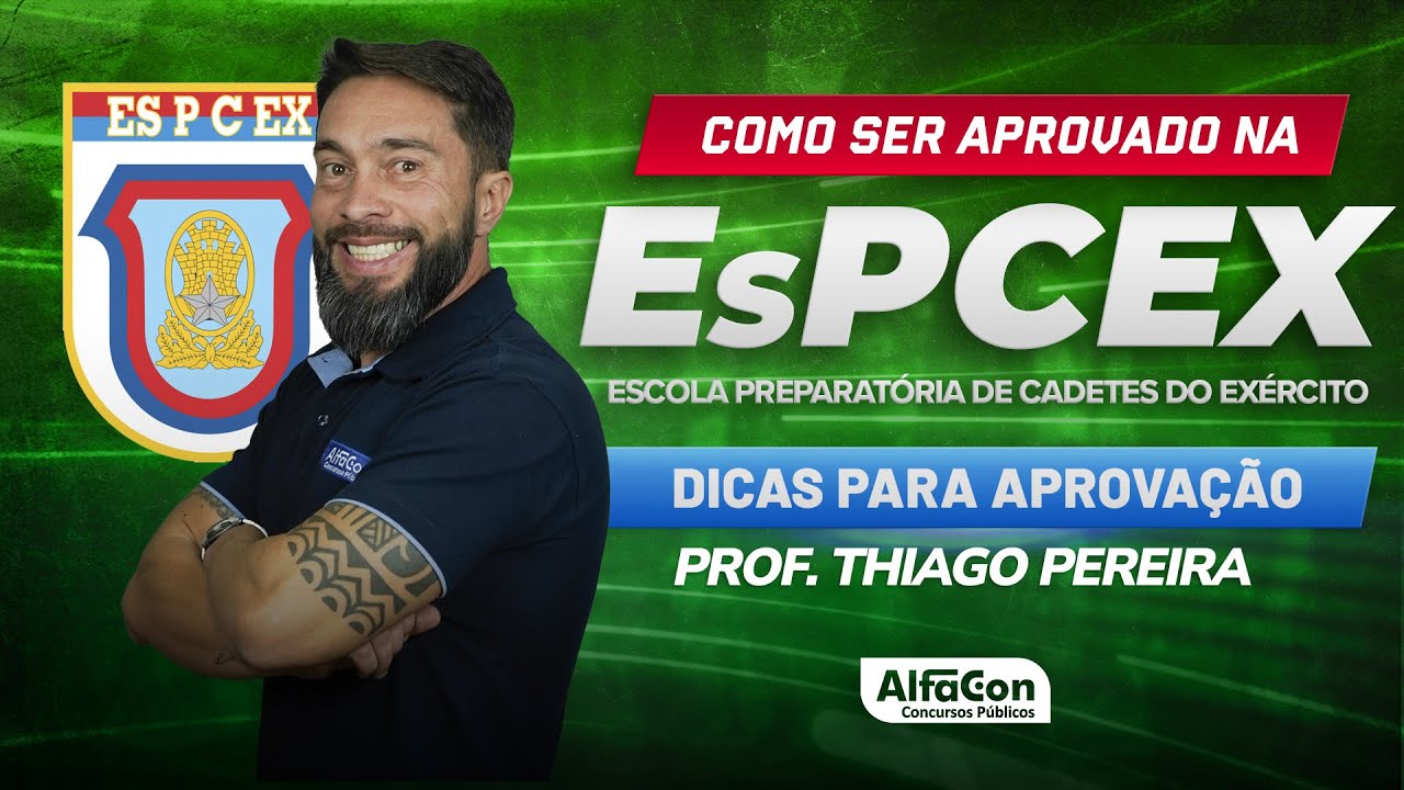 Concurso EsPCEX 2024 - O que você precisa para ser Aprovado  - AlfaCon
