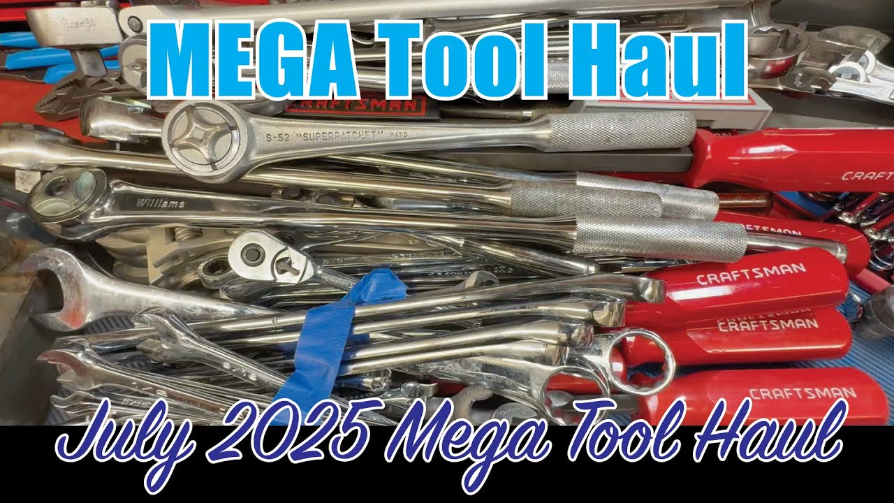 July 2025 Mega Tool Haul