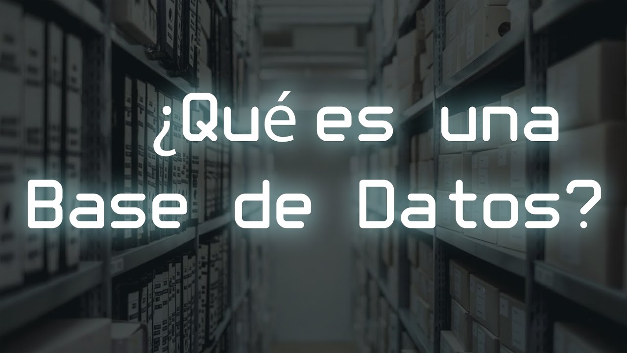 &iquest;Que es una Base de Datos?