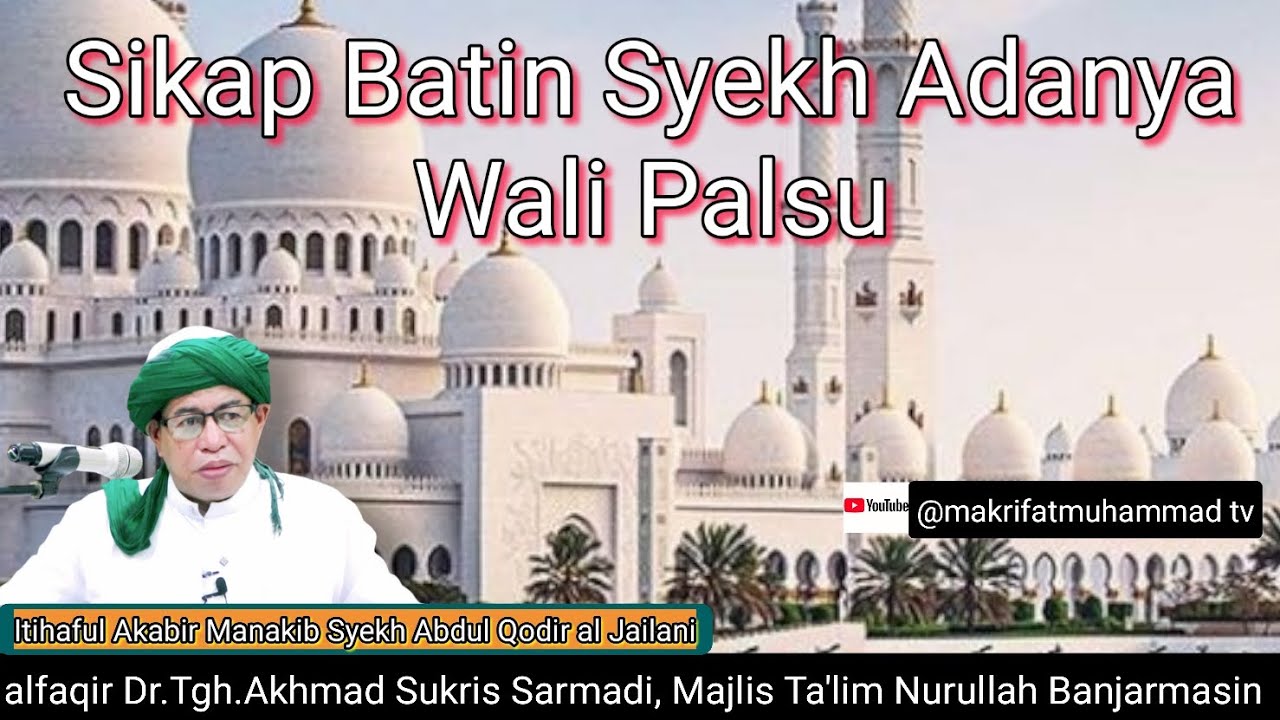 3280 SIKAP BATIN SYEKH TENTANG WALI PALSU/ITTIHAFUL AKABIR/Dr.Tgh.Akhmad Sukris.Sarmadi