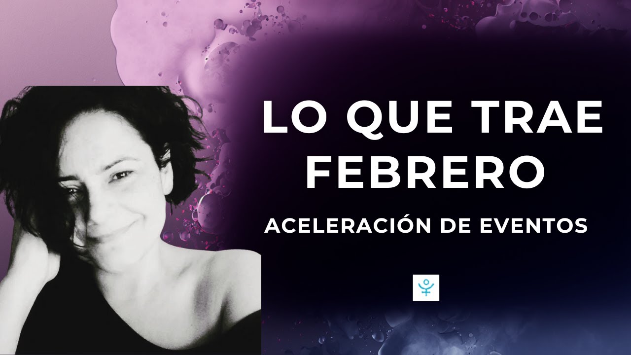 Se Aceleran los Eventos ⚡️ Febrero Astrológico #astrologia