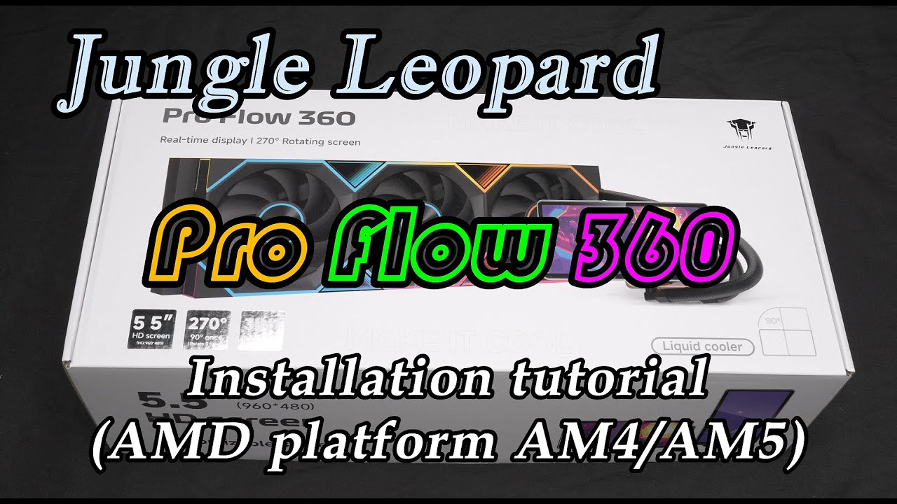 Jungle Leopard Pro Flow 360 CPU AIO Cooler AMD Platform Installation Tutorial