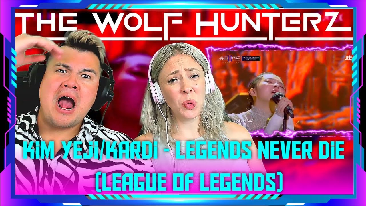 First time seeing Kim Yeji and Kardi「Legends Never Die」Superband | THE WOLF HUNTERZ Jon and Dolly