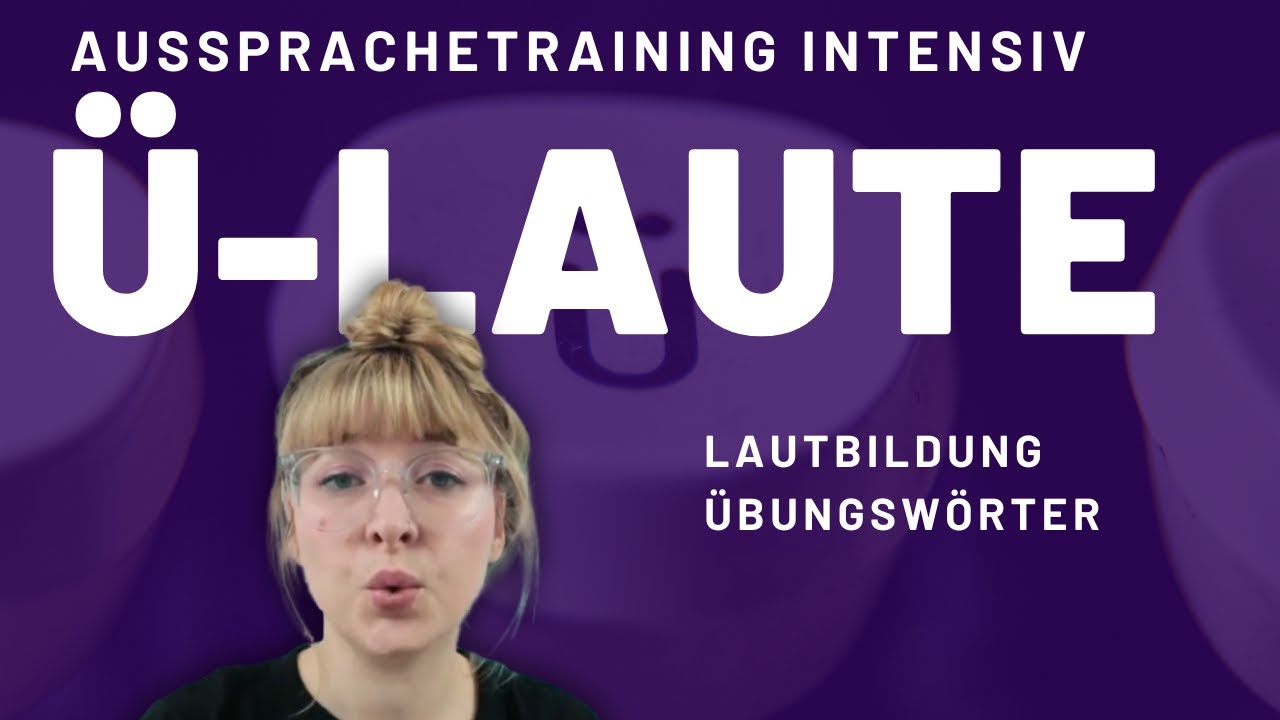 Ü korrekt aussprechen | Ausspracheübung intensiv | Lautbildung Umlaute | Deutsche Aussprache