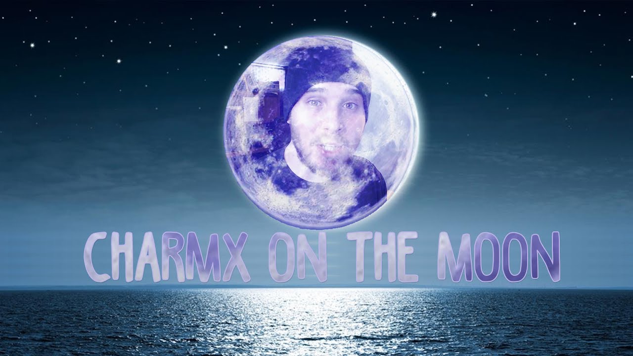 [YTPMV] Charmx On The Moon