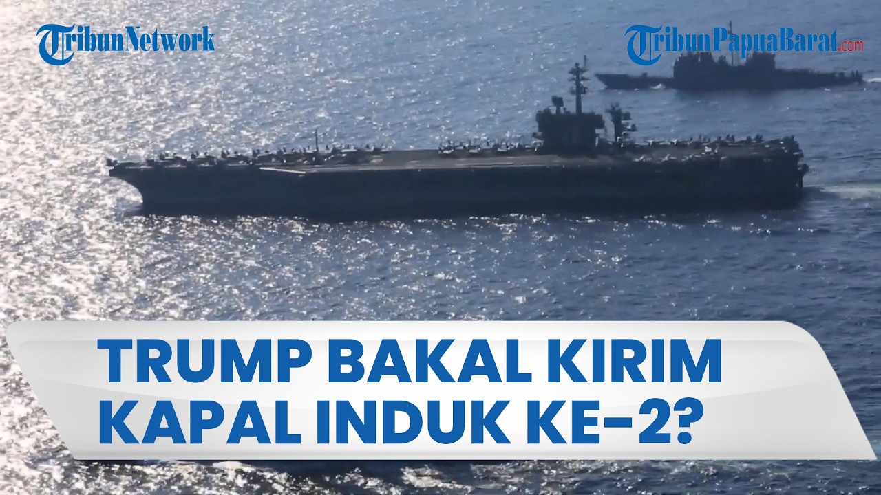 DONALD TRUMP KEMBALI ANCAM IRAN, AS Kirim Kapal Induk Kedua Jika Tak Terjadi Kesepakatan
