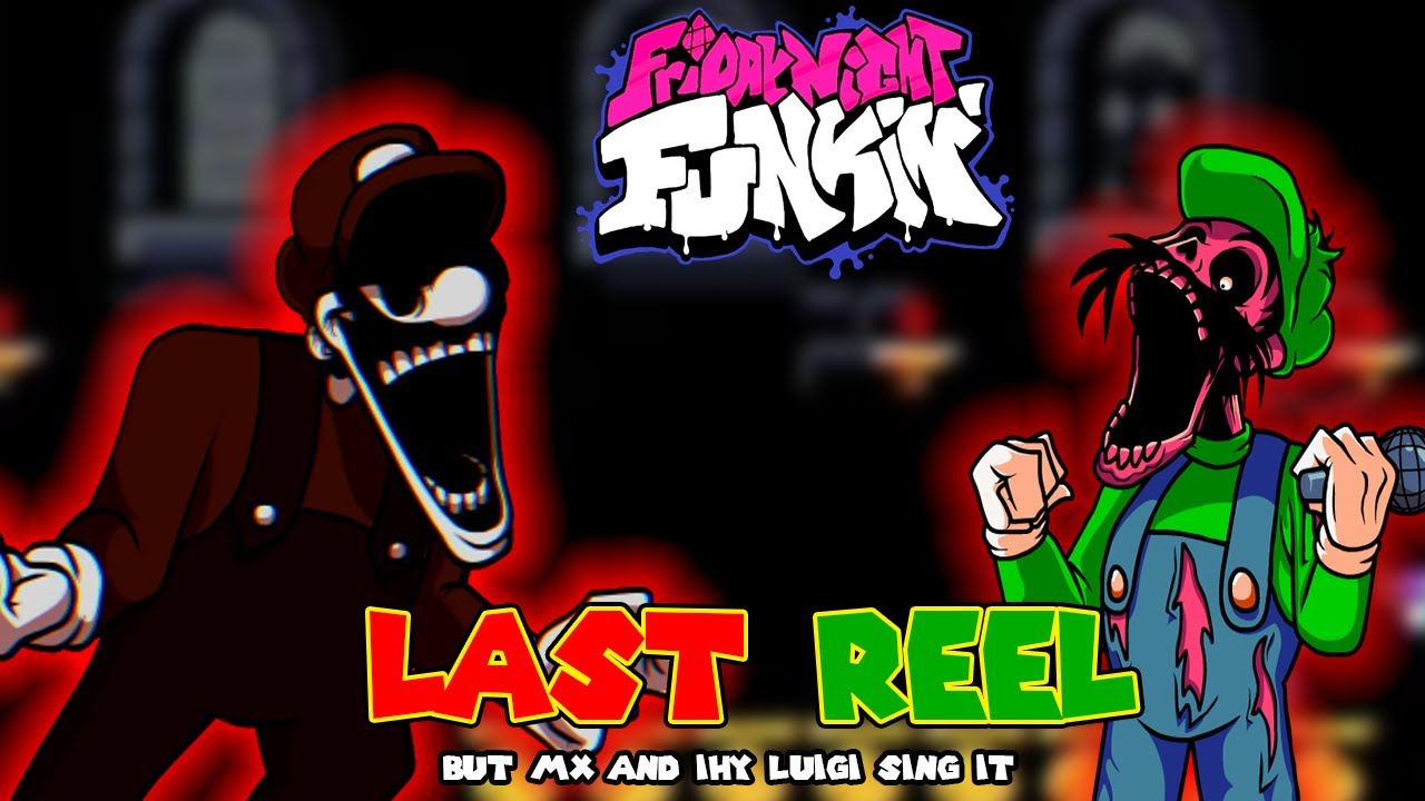 Last Revenge [MX and IHY Luigi Sing 'Last Reel']