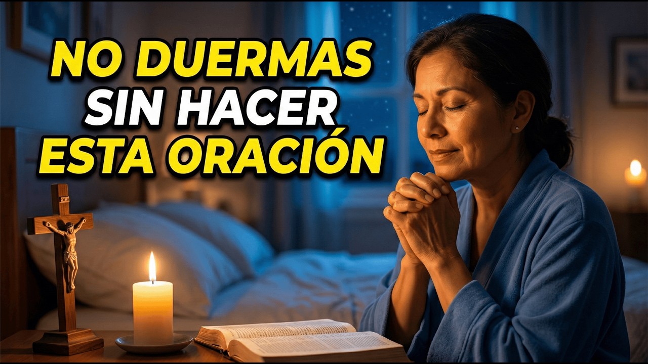 PODEROSA ORACIÓN de la NOCHE para DAR GRACIAS a DIOS y Recibir BENDICIONES (Duerme en Paz)