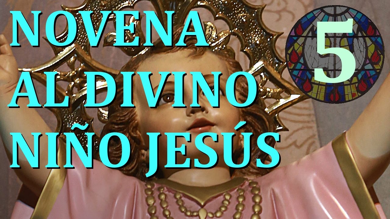 Novena al Divino Ni&ntilde;o Jes&uacute;s - Quinto d&iacute;a