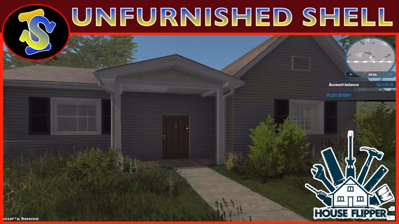 House Flipper Building Video | Unfurnished Shell