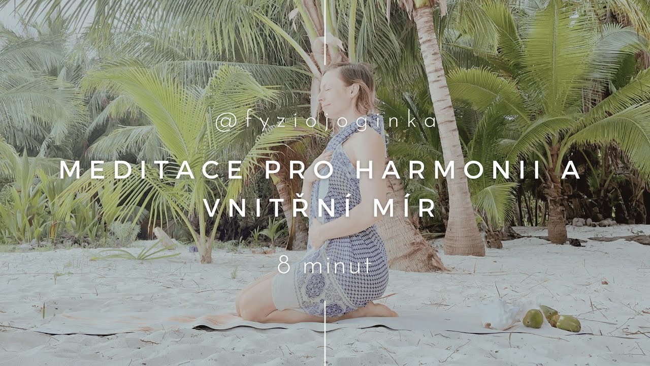 Meditace pro harmonii a vnitřní mír