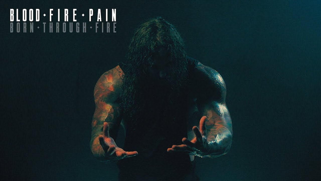 Born Through Fire - Blood Fire Pain (Official Music Video)