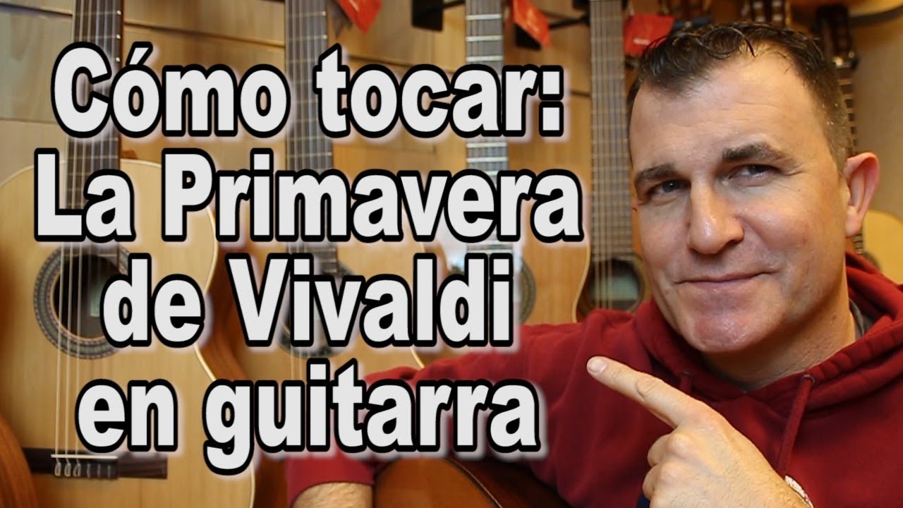 Canciones fáciles de violín en guitarra: La Primavera de Vivaldi
