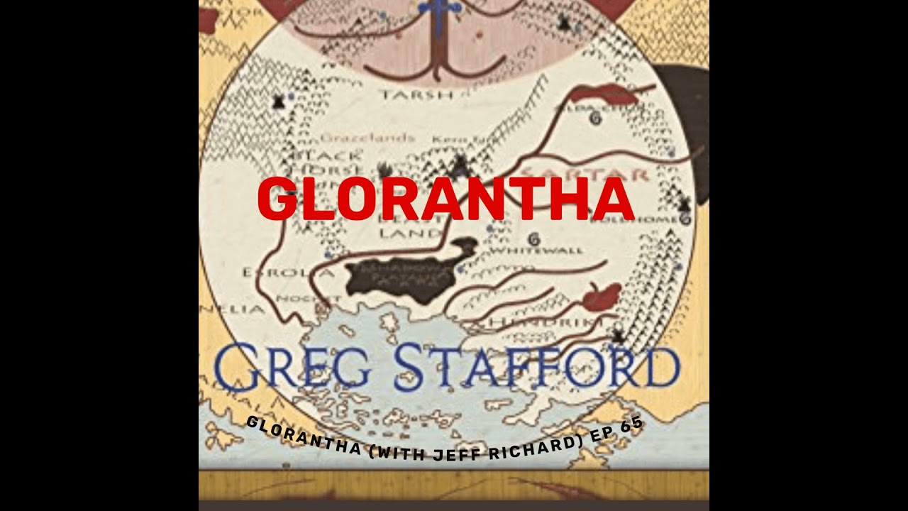 Glorantha (with Jeff Richard)