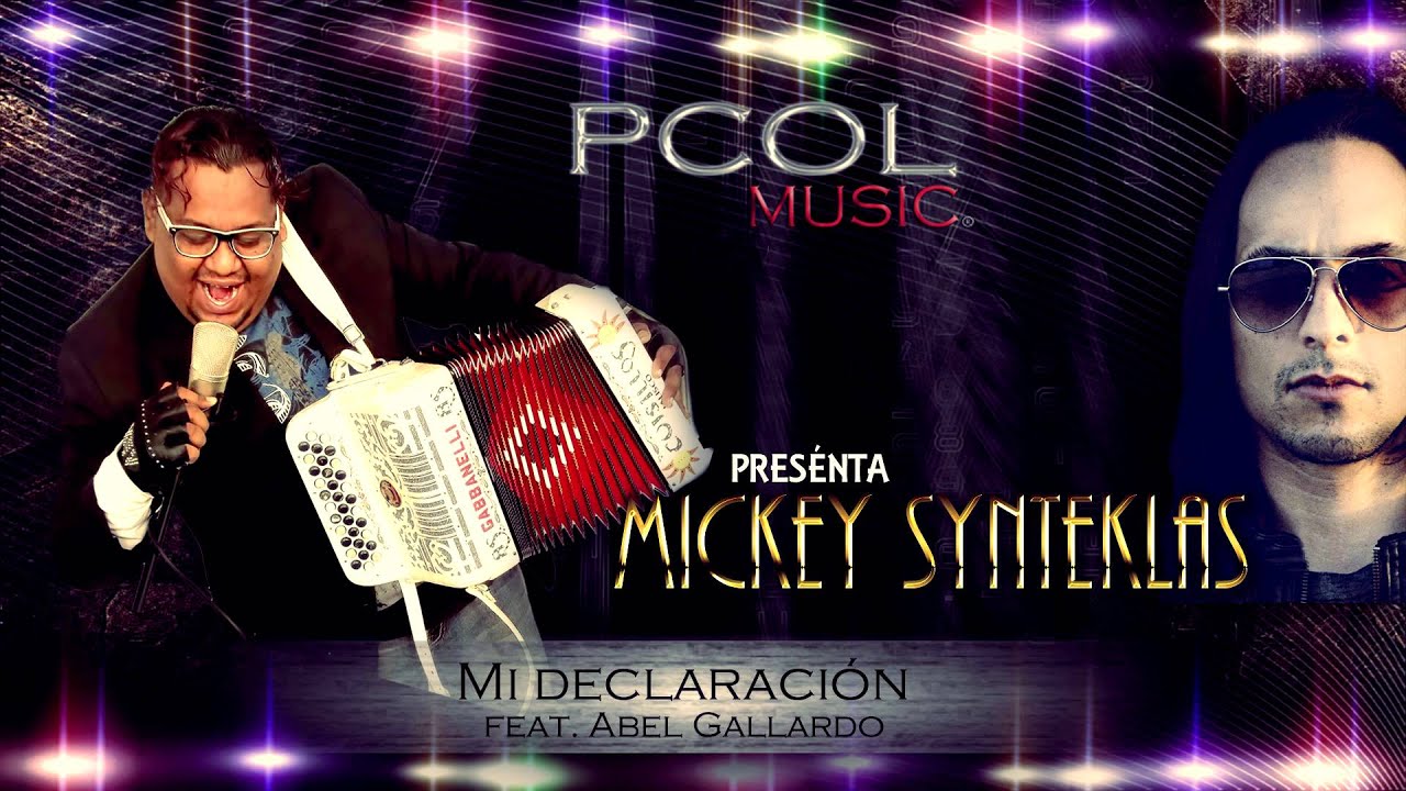 Mickey Synteklas - Mi declaraci&oacute;n feat. Abel Gallardo