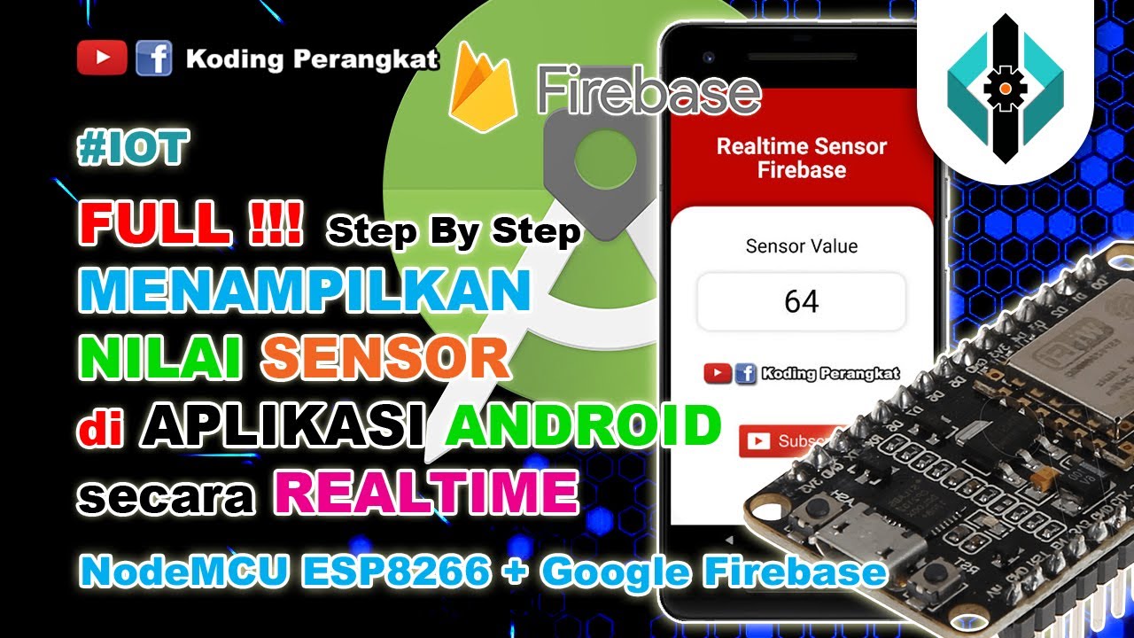 Menampilkan Nilai Sensor di Android Secara Realtime Memanfaatkan Firebase dan Nodemcu ESP8266