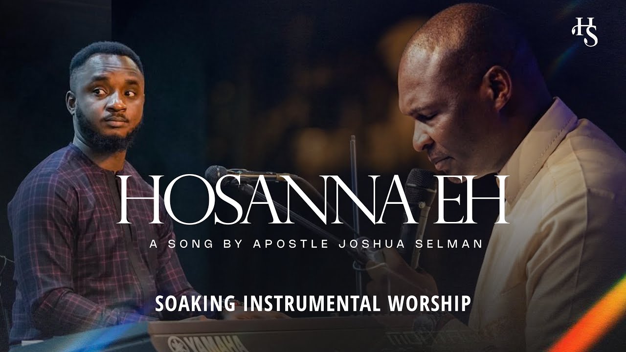 Hosanna Eh | Deep Worship Piano Instrumental | Apostle Joshua Selman (Soaking & Prayer Atmosphere)