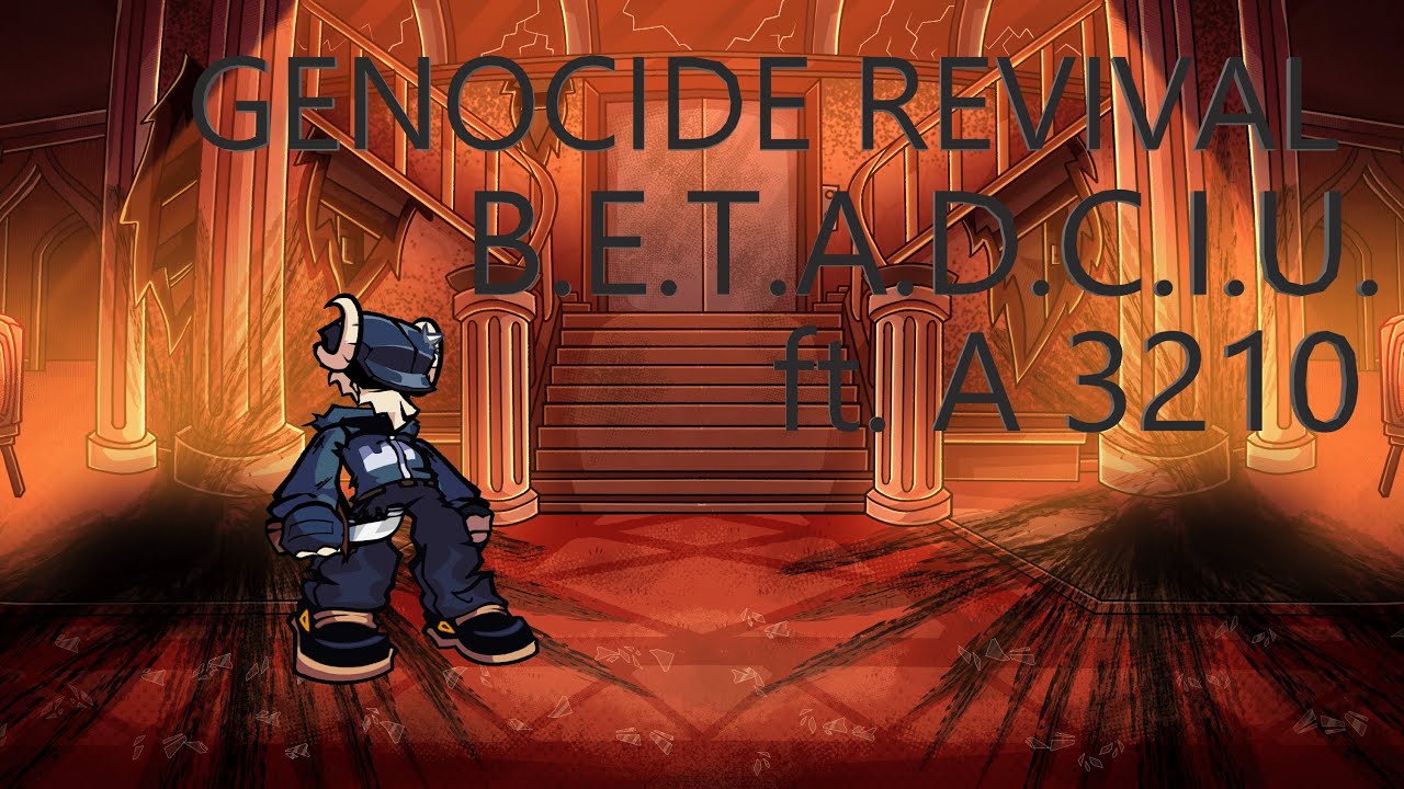 FNF B.E.T.A.D.C.I.U. collab. everyone sings genocide revival ft. @bloo_but1