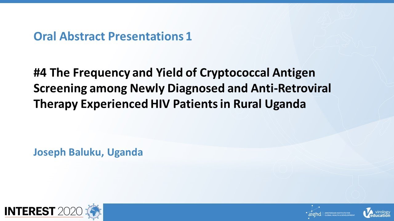 The Frequency and Yield of Cryptococcal Antigen Screening amongNewly Diagnosed... - Joseph Baluku