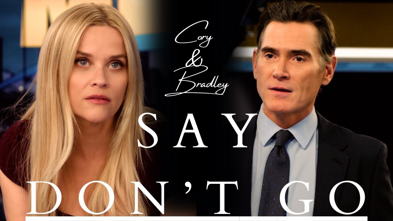 Cory & Bradley | Say Don't Go (+S3 The Morning Show)