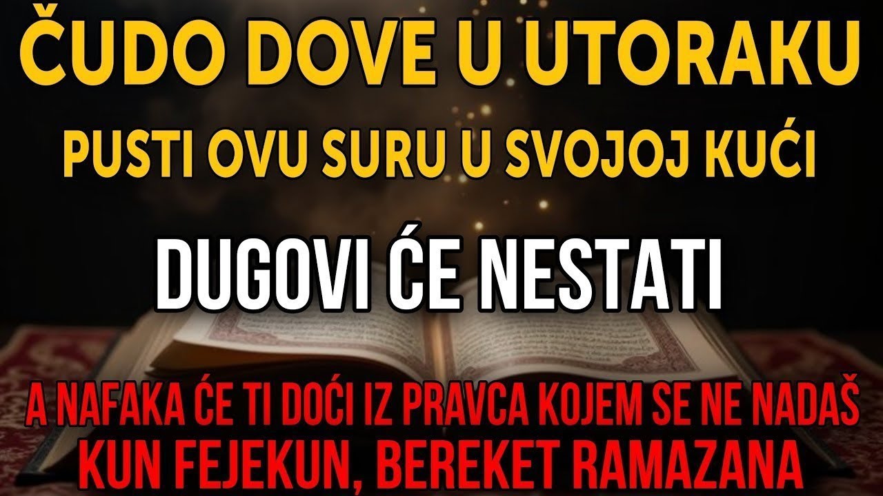 NAJMOĆNIJA DOVA U UTORAK U RAMAZANU! Otvara vrata nafake i bogatstva, dugovi nestaju — KUN FEJEKUN