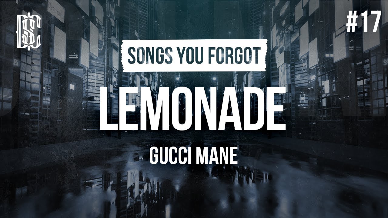 Gucci Mane - Lemonade | Lyrics