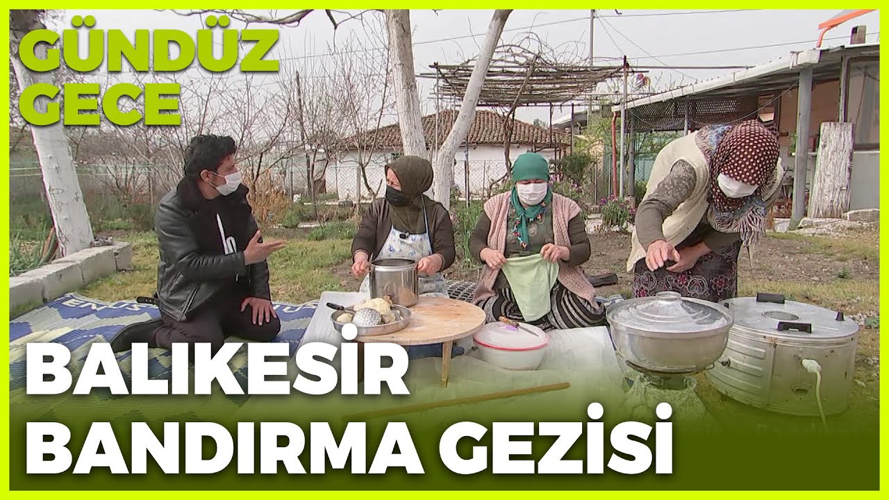 Gündüz Gece - Balıkesir/Bandırma | 17 Nisan 2021