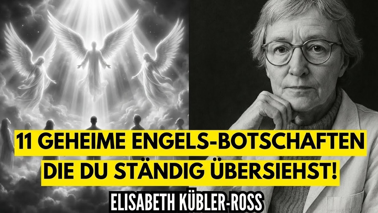 Die 11 Botschaften, die Engel dir senden (und du &uuml;bersiehst sie) | Elisabeth K&uuml;bler-Ross