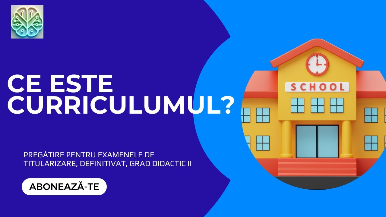 Ce este Curriculumul?