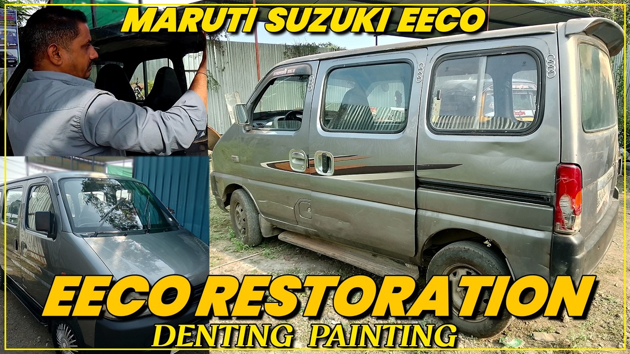 Maruti Suzuki Eeco full Restoration _ Car DENTING Painting मारुती इको कार की पेंटिंग