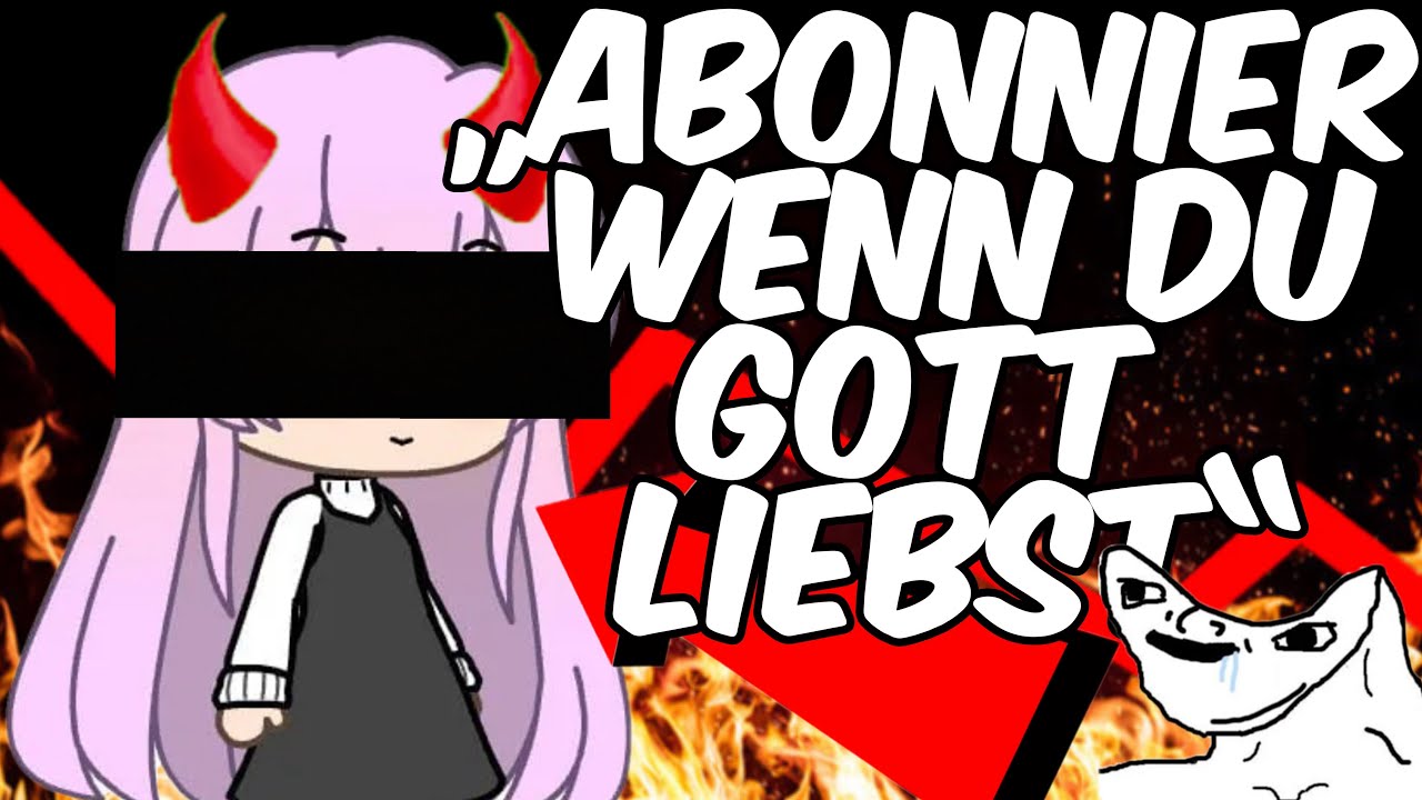 Christin nutzt GOTT für ABOS und labert MÜLL!
